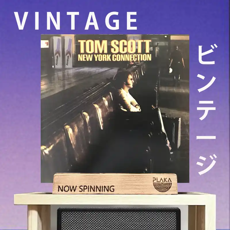 Tom Scott- New York Connection Don’t Miss Out