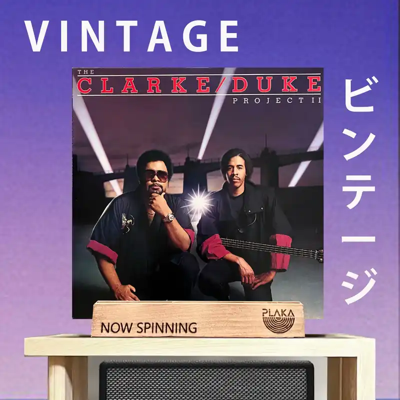 Must Have Stanley Clarke & George Duke - The Clarke Duke Project II