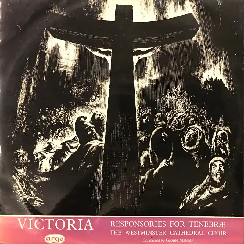 Tomas Luis De Victoria (Responsories for Tenebræ(1585) Modern