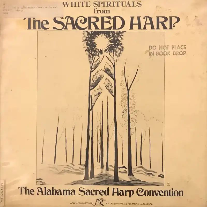 White Spirituals from The Sacred Harp- The Alabama Sacred Harp Convention Cheap
