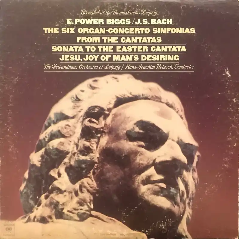 Latest E.Power Biggs/ J.S.Bach The Six Organ - Concerto Sinfonias from the CanatasSonata To The Easter Canata Jesu, Joy of Man’s Desiring