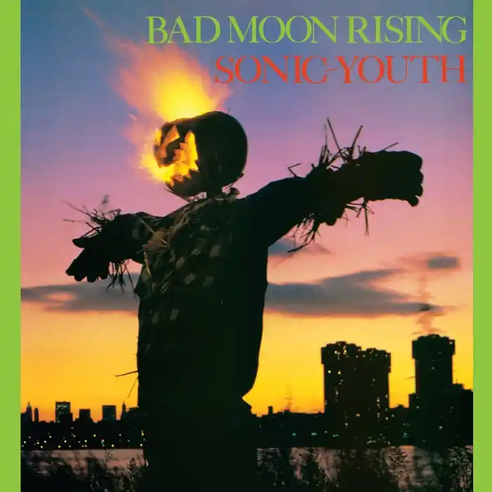 While Supplies Last Sonic Youth – Bad Moon Rising