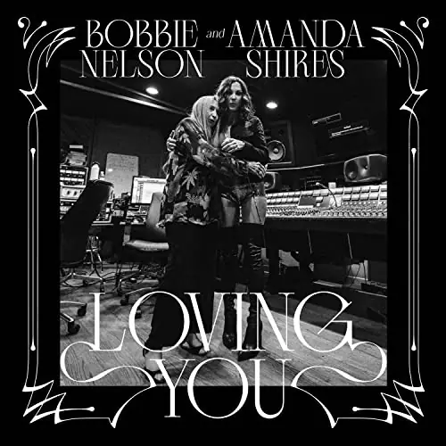 Exclusive Offer Amanda Shires & Bobbie Nelson | Loving You [White LP] | Vinyl