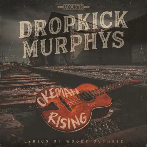 Final Sale Dropkick Murphys | Okemah Rising | Vinyl