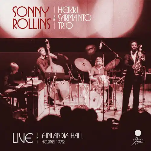 Free Delivery Sonny Rollins | Live At Finladia Hall, Helsinki 1972 (2 Lp's) | Vinyl