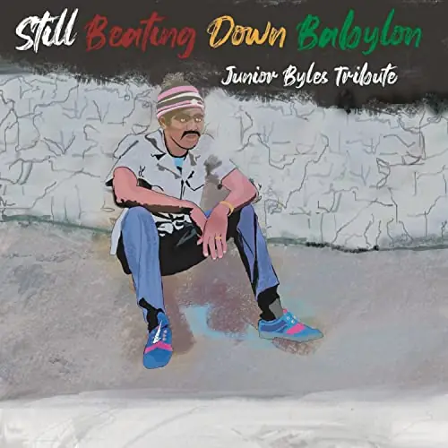 Must Have Various Artists | Still Beating Down Babylon (Tribute To Junior Byles) [LP] | Vinyl