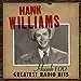 Hank Williams | Hank 100: Greatest Radio Hits | Vinyl Flash Sale