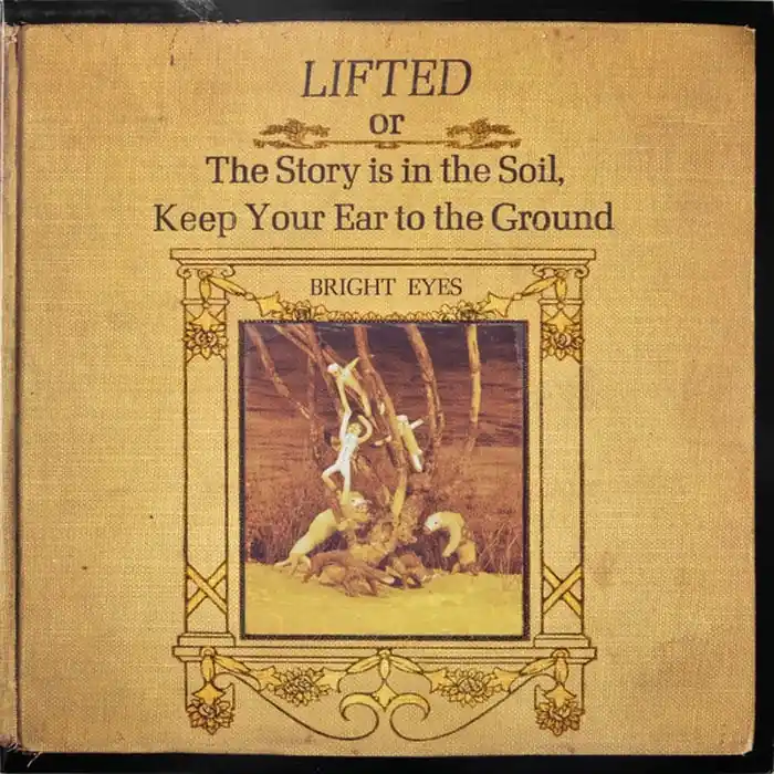Warranty Included Bright Eyes – Lifted Or The Story Is In The Soil, Keep Your Ear To The Ground (2xLP) (VG+/VG+)