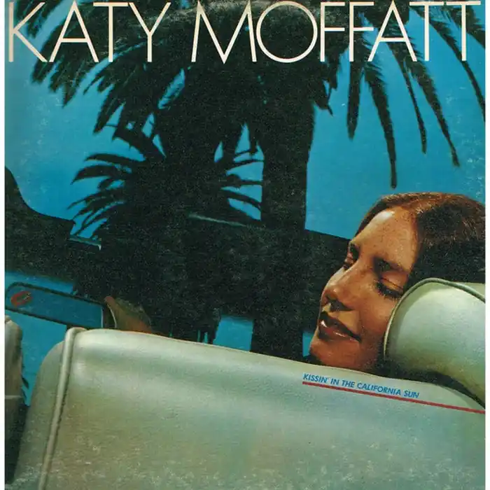 Special Discount Katy Moffatt – Kissin' In The California Sun (NM/VG+)