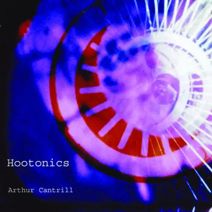 Hot Deal Arthur Cantrill – Hootonics (E/VG+)