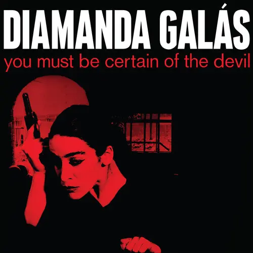 GALAS,DIAMANDA YOU MUST BE CERTAIN OF THE DEVIL - LP Authentic