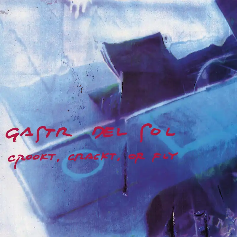 GASTR DEL SOL CROOKT CRACKT OR FLY - LP Clearance