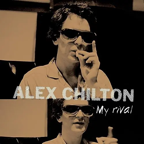 Alex Chilton | My Rival | Vinyl Holiday Sale