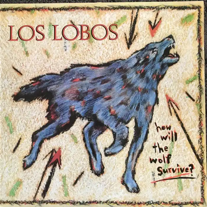 Markdown Los Lobos – How Will The Wolf Survive? (E/VG+)