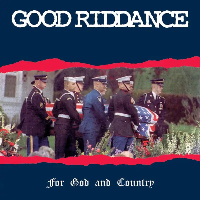 Direct From Manufacturer GOOD RIDDANCE FOR GOD & COUNTRY - LP