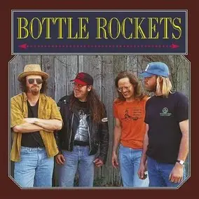Buy Online Bottle Rockets, The | Bottle Rockets (30th Anniversary) (RSD11.24.23) | Vinyl