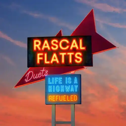 Rascal Flatts - Life Is A Highway: Refueled Duets (Vinyl)– Josey Records Price Cut