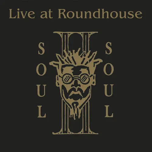 Must Have Soul II Soul - Live at the Roundhouse - Gold (Vinyl)– Josey Records