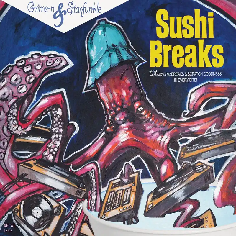 GRIME-N & STARFUNKLE SUSHI BREAKS - 7" Best Choice