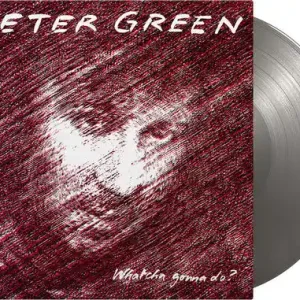 Popular Peter Green | Whatcha Gonna Do? (Limited Edition, 180 Gram Vinyl, Colored Vinyl, Silver) | Vinyl