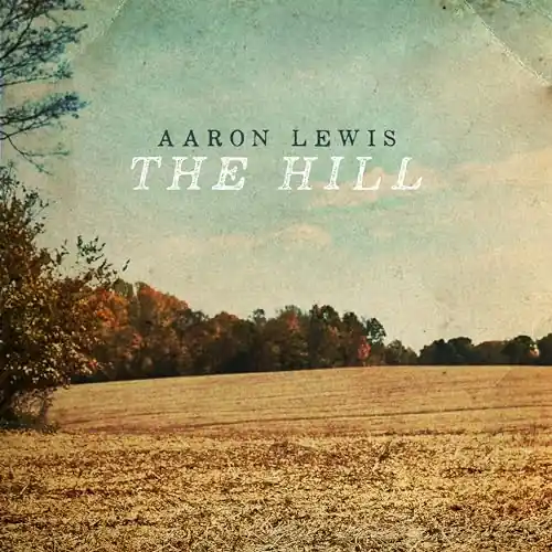 Aaron Lewis | The Hill [Coke Bottle Clear LP] | Vinyl Seasonal Sale
