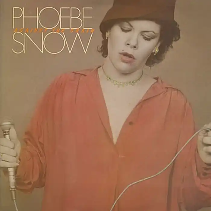 No Minimum Order Phoebe Snow – Against The Grain (E/VG+)