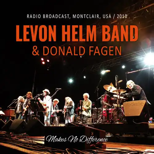 HELM,LEVON / FAGEN,DONALD MAKES NO DIFFERENCE / RADIO BROADCAST 2010 - CD Must Have