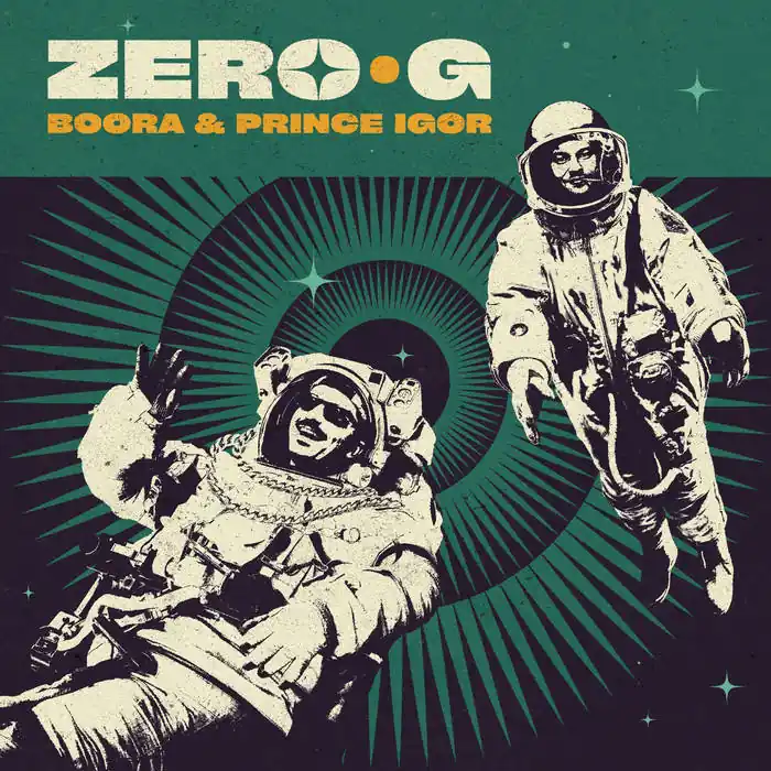 Zero G - Boora & Prince Igor (Vinyl)– Josey Records Top Pick