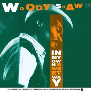 [PRE-ORDER] Woody Shaw - In My Own Sweet Way (Audp) (Deluxe) (Frpm) (R– Josey Records Direct From Factory
