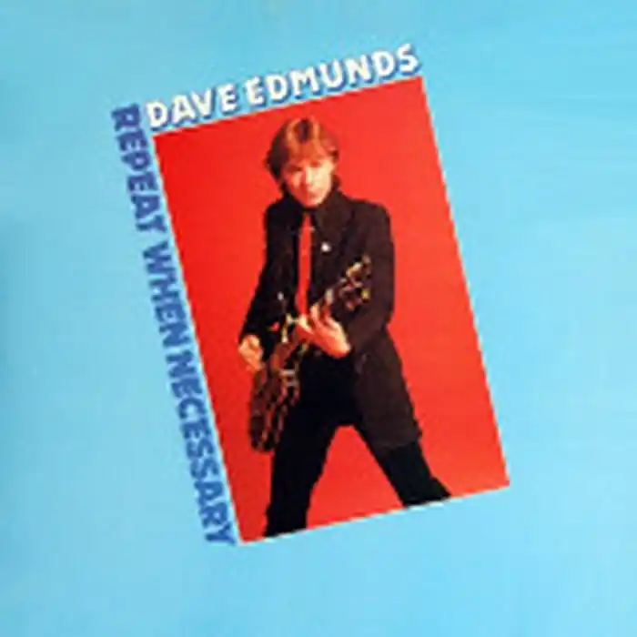 Dave Edmunds – Repeat When Necessary (VG+/VG+) Handmade