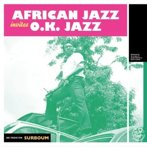 Affordable African Jazz / O.K. Jazz / African Team - African Jazz Invites O.K. Ja– Josey Records