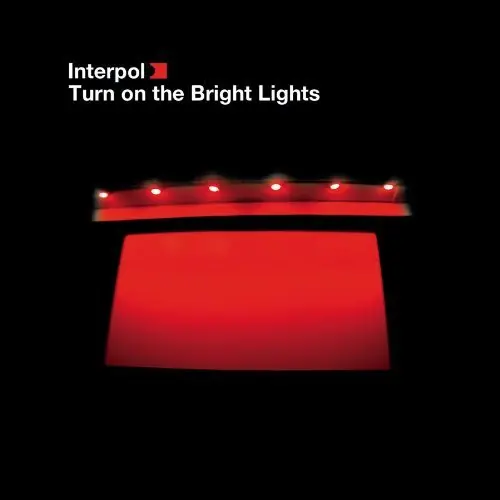 Interpol | Turn on the Bright Light (MP3 Download) | Vinyl Grab Now