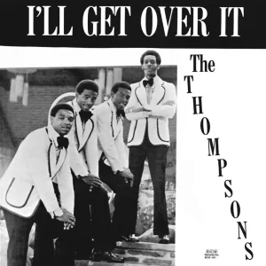 Thompsons - I'll Get Over It (LP)– Josey Records Fan Favorite