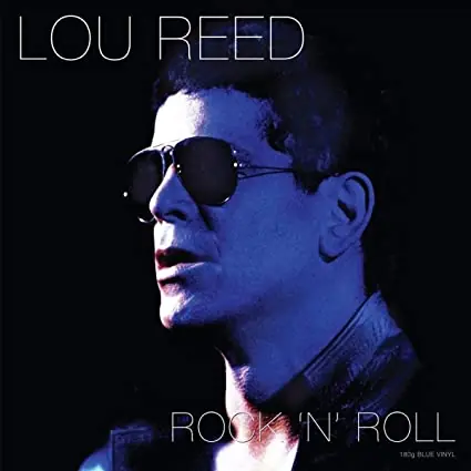 Lou Reed | Rock 'N' Roll (180 Gram Blue Vinyl) [Import] | Vinyl Hot Deal