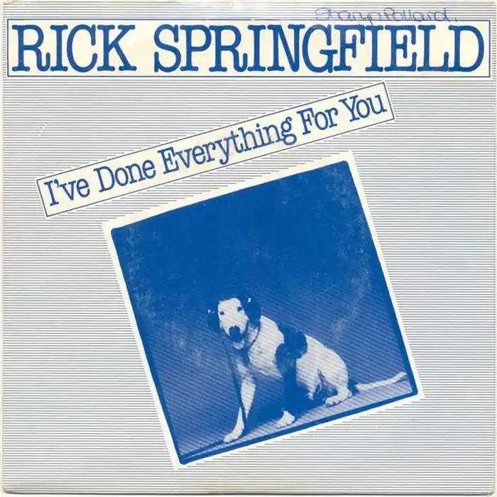 Rick Springfield – I've Done Everything For You (VG+/VG+) Fan Favorite