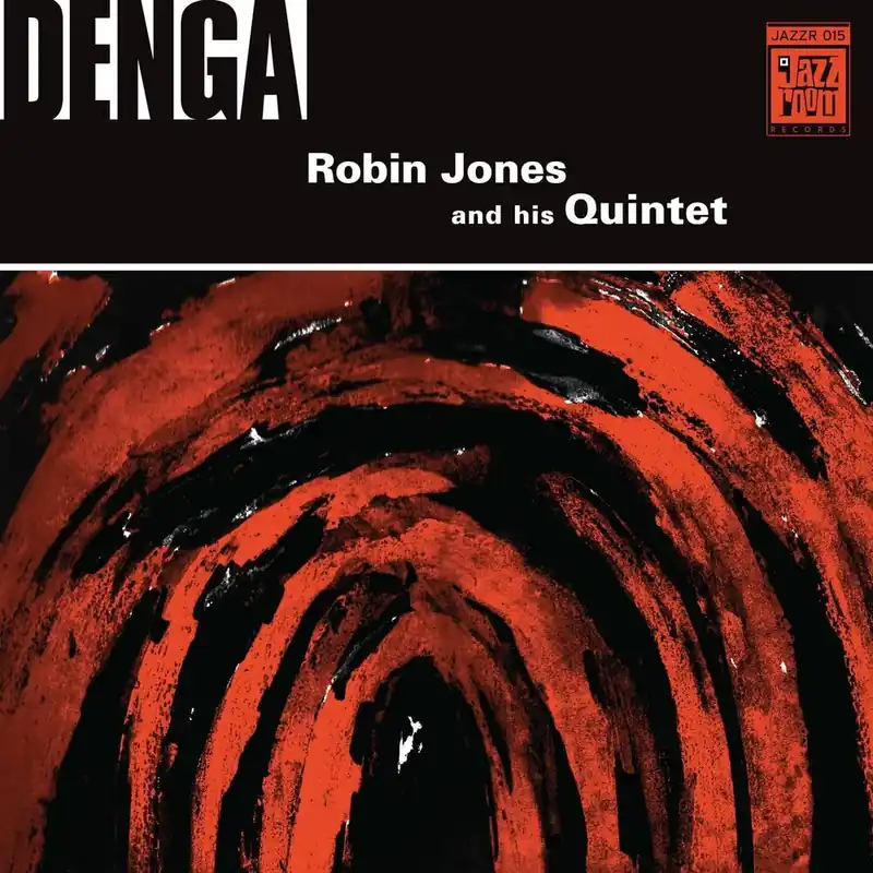 Robin Jones & His Quintet - Denga (LP)– Josey Records Buy Direct