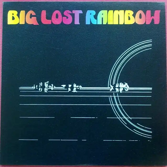 Low Price Big Lost Rainbow – Big Lost Rainbow (E/VG+)