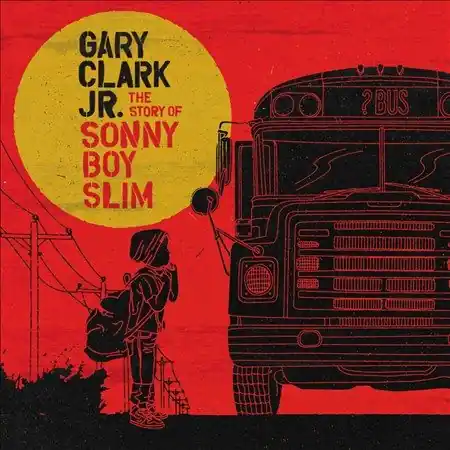 Gary Clark Jr. | The Story of Sonny Boy Slim (Digital Download Card) (2 Lp's) | Vinyl Limited Time