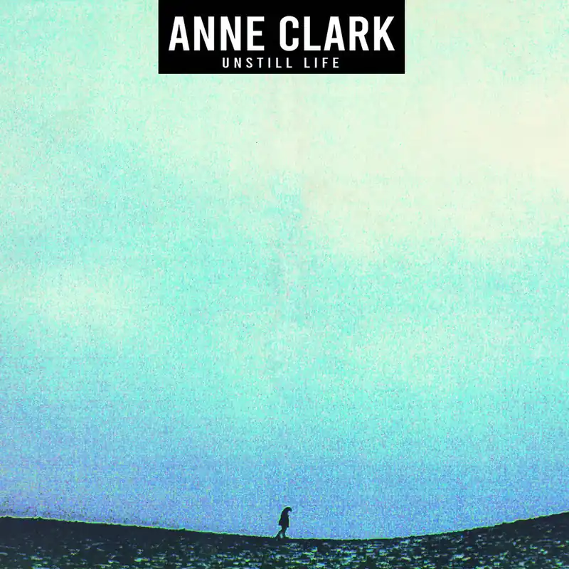 Top Rated Anne Clark - Unstill Life (LP)– Josey Records