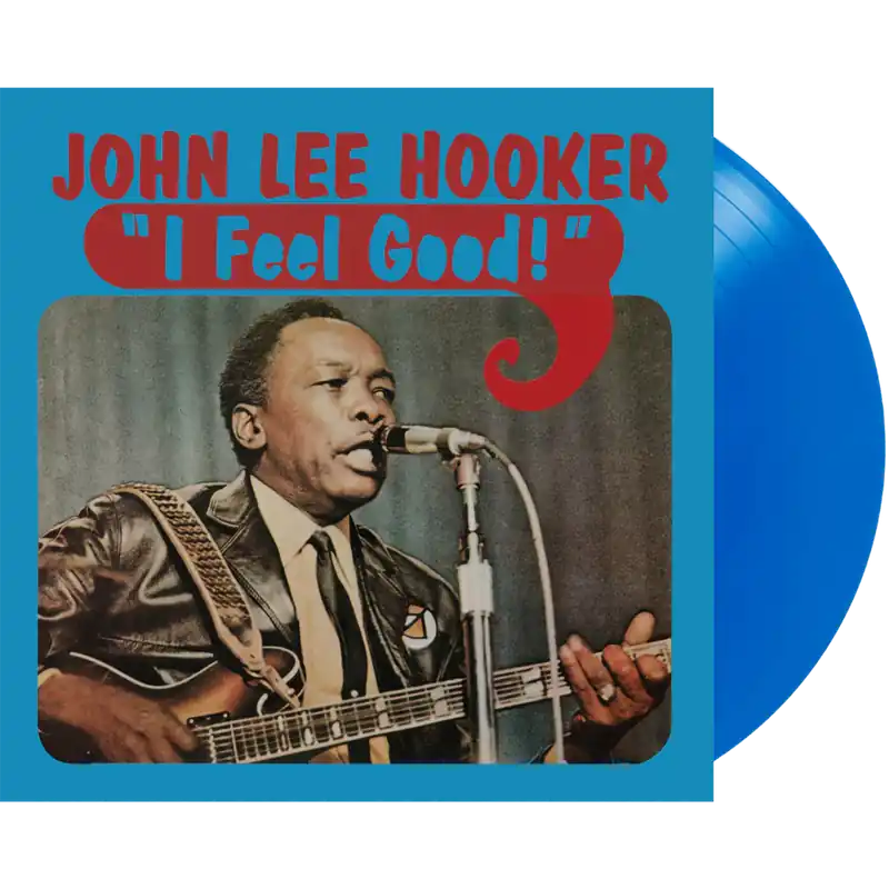 HOOKER,JOHN LEE I FEEL GOOD (CLEAR BLUE VINYL) - LP Reduced Price