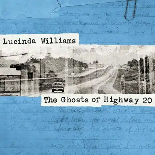 Authentic Lucinda Williams | GHOSTS OF HIGHWAY 20 | Vinyl