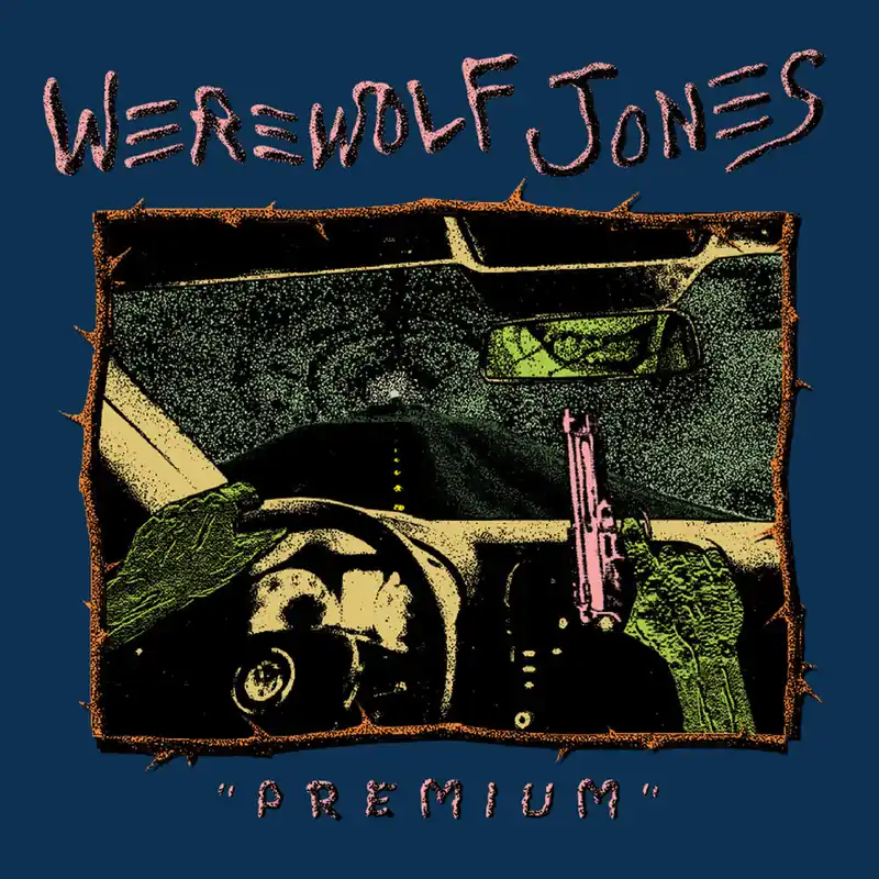 Werewolf Jones - Premium (LP)– Josey Records Shop Now