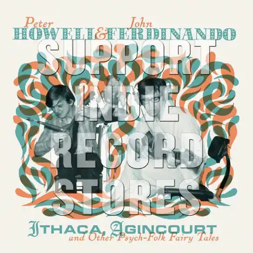 Special Offer HOWELL,PETER & FERDINANDO,JOHN RSD ITHACA / AGINCOURT & OTHER - LP