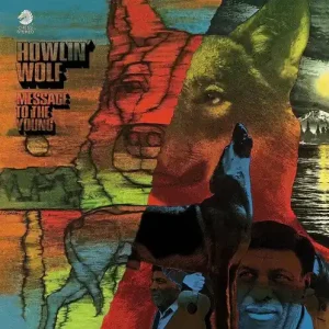 HOWLIN WOLF MESSAGE TO THE YOUNG - LP Reduced Price