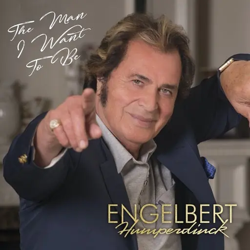 HUMPERDINCK,ENGELBERT MAN I WANT TO BE - CD Time-Limited