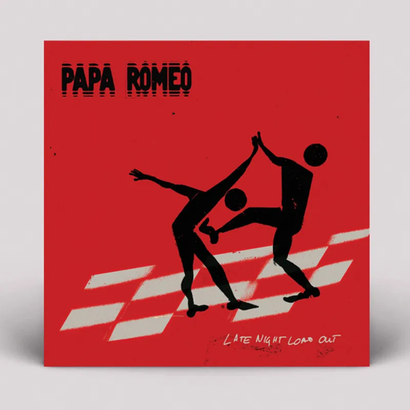 Papa Romeo - Late Night Load Out (LP)– Josey Records Next Day Delivery