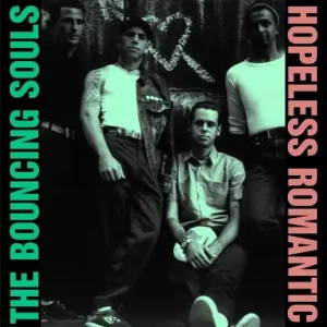 Bouncing Souls | Hopeless Romantic | Vinyl Trending