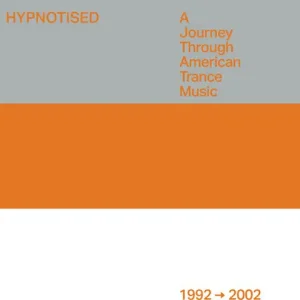 Buy Today HYPNOTISED: VARIOUS JOURNEY THROUGH AMERICAN TRANCE MUSIC (1992-2002) - LP