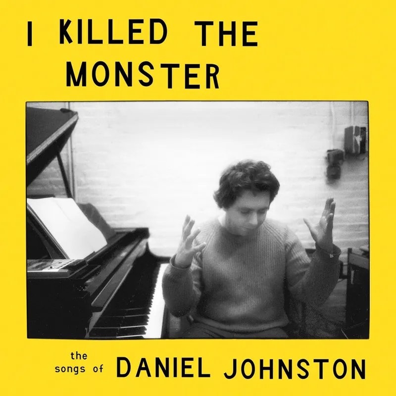 Genuine I KILLED THE MONSTER / VARIOUS SONGS OF DANIEL JOHNSTON - LP