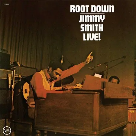 Jimmy Smith | Root Down (180 Gram Vinyl) | Vinyl Order Now